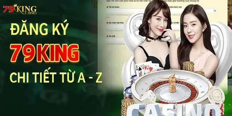 đăng ký 79king Các bước đăng ký 79king thành viên mới