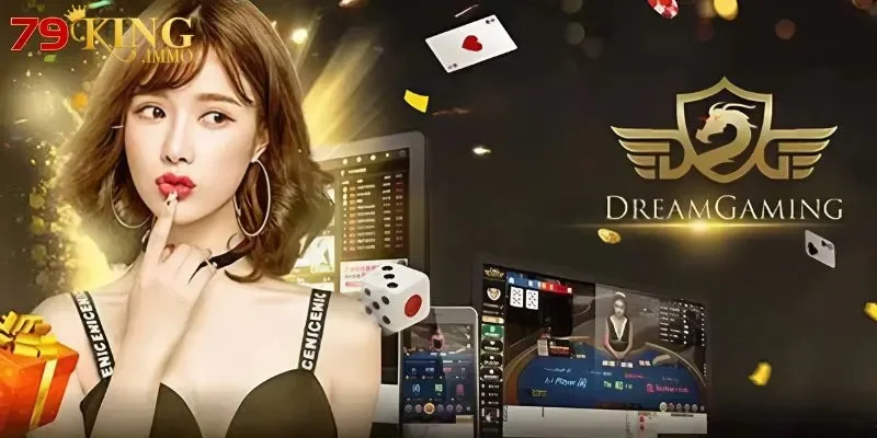 casino 79king 3 Dream Gaming - đơn vị phát hành game uy tín