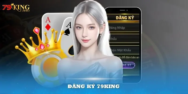 đăng ký 79king Điền đầy đủ và xác nhận thông tin đăng ký 79king