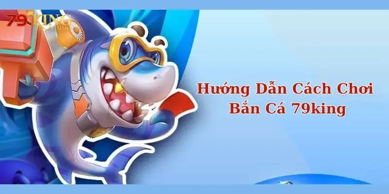 Bắn cá 79king Bắn cá 79king