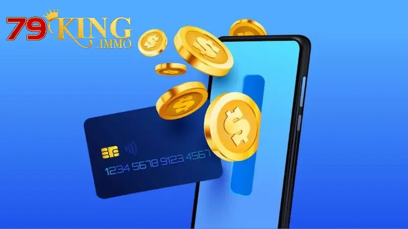Tổng quan về rút tiền 79king Tổng quan về rút tiền 79king